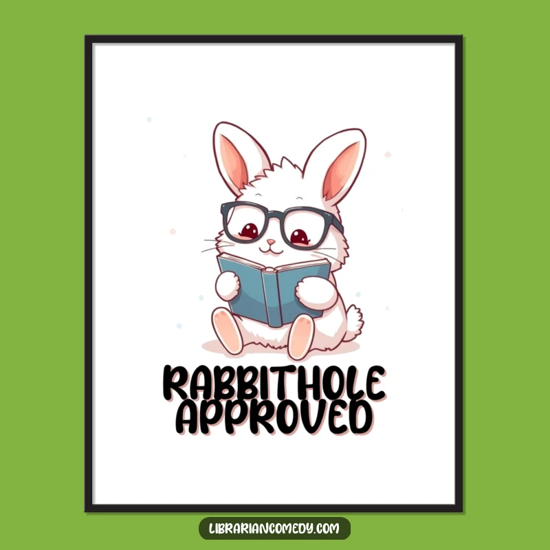 Funny Rabbit Art Print: Instant Download, Perfect Humorous Gift for Book Lovers