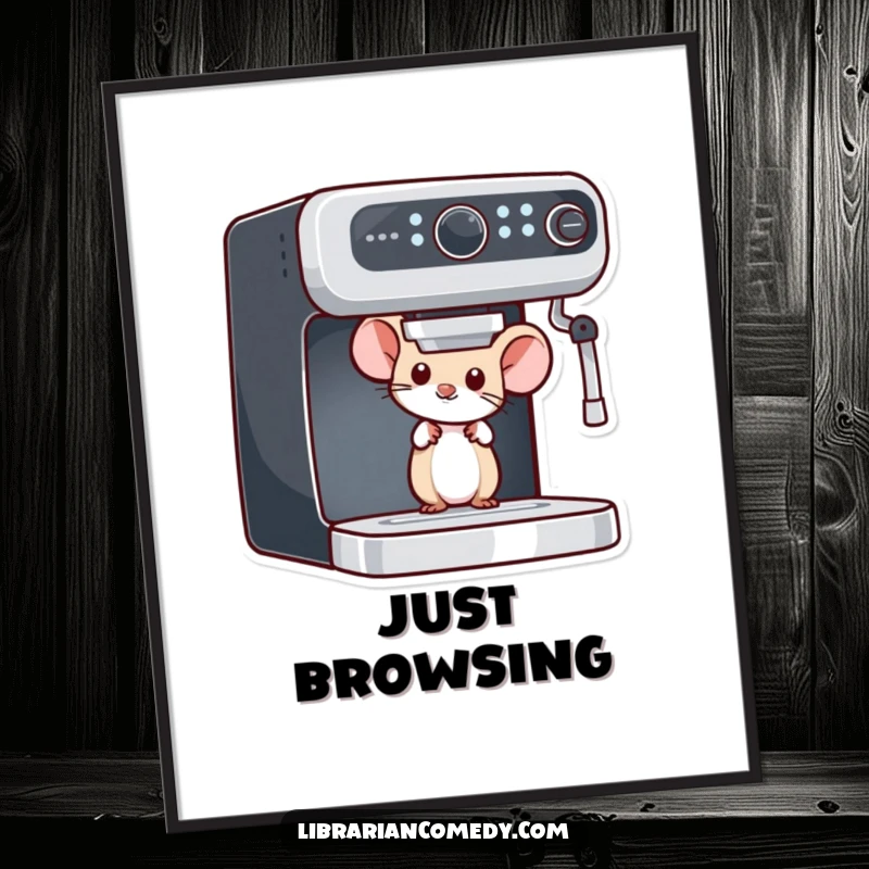 Funny mouse poster showing a curious mouse peeking from behind a bookshelf, adding a charming and literary touch to wall decor.