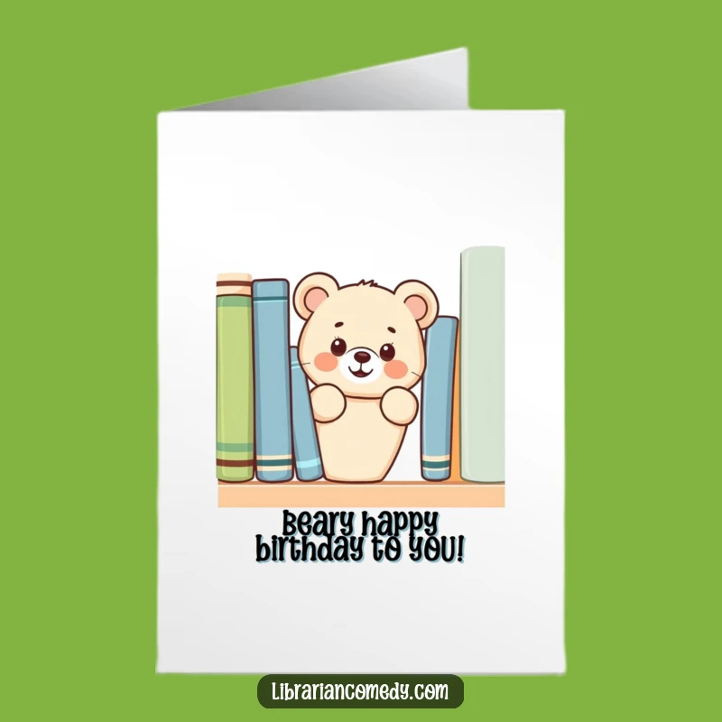 Free Printable Bear Birthday Card: Funny Cub Behind Books Downloadable Gift for Kids