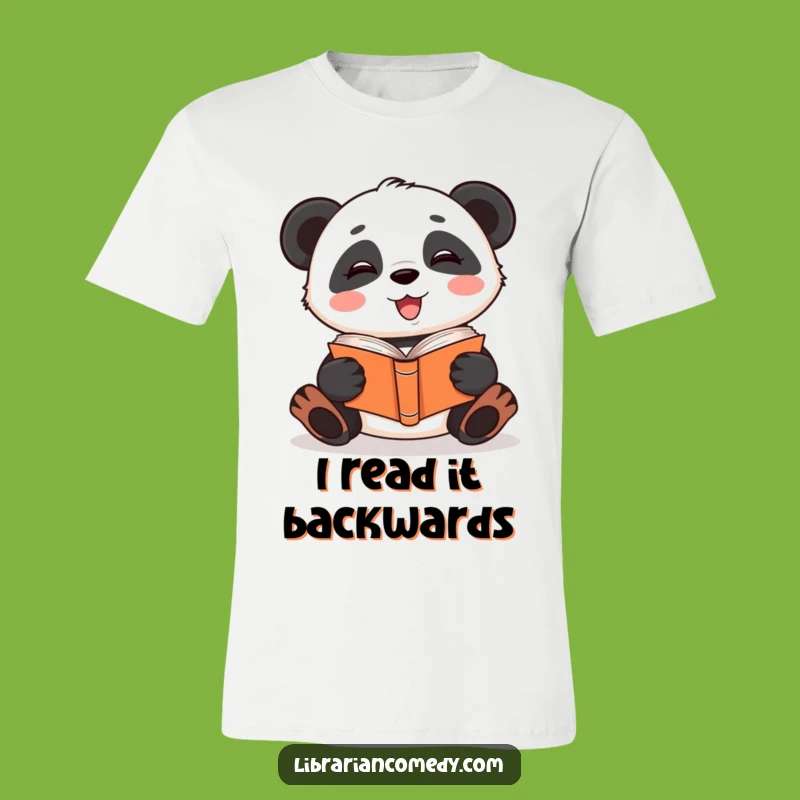 Funny Panda Reader T-Shirt: Quirky Bookworm Apparel, Ideal Humorous Gift